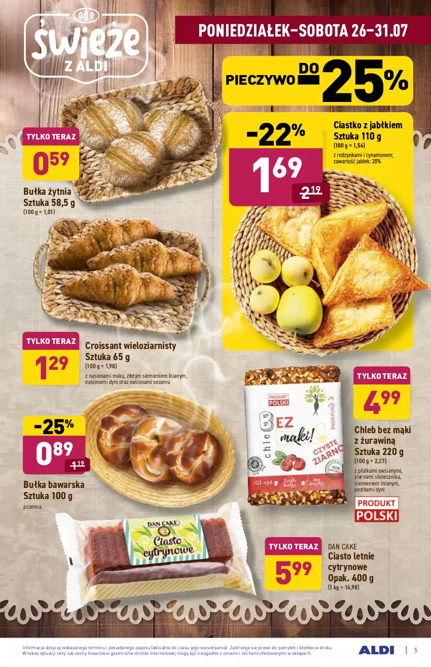 Gazetka promocyjna Aldi - ważna 26.07 do 31.07.2021 - strona 5 - produkty: Bułka, Chleb, Croissant, Dan Cake, Piec, Pieczywo, Sezam, Tera