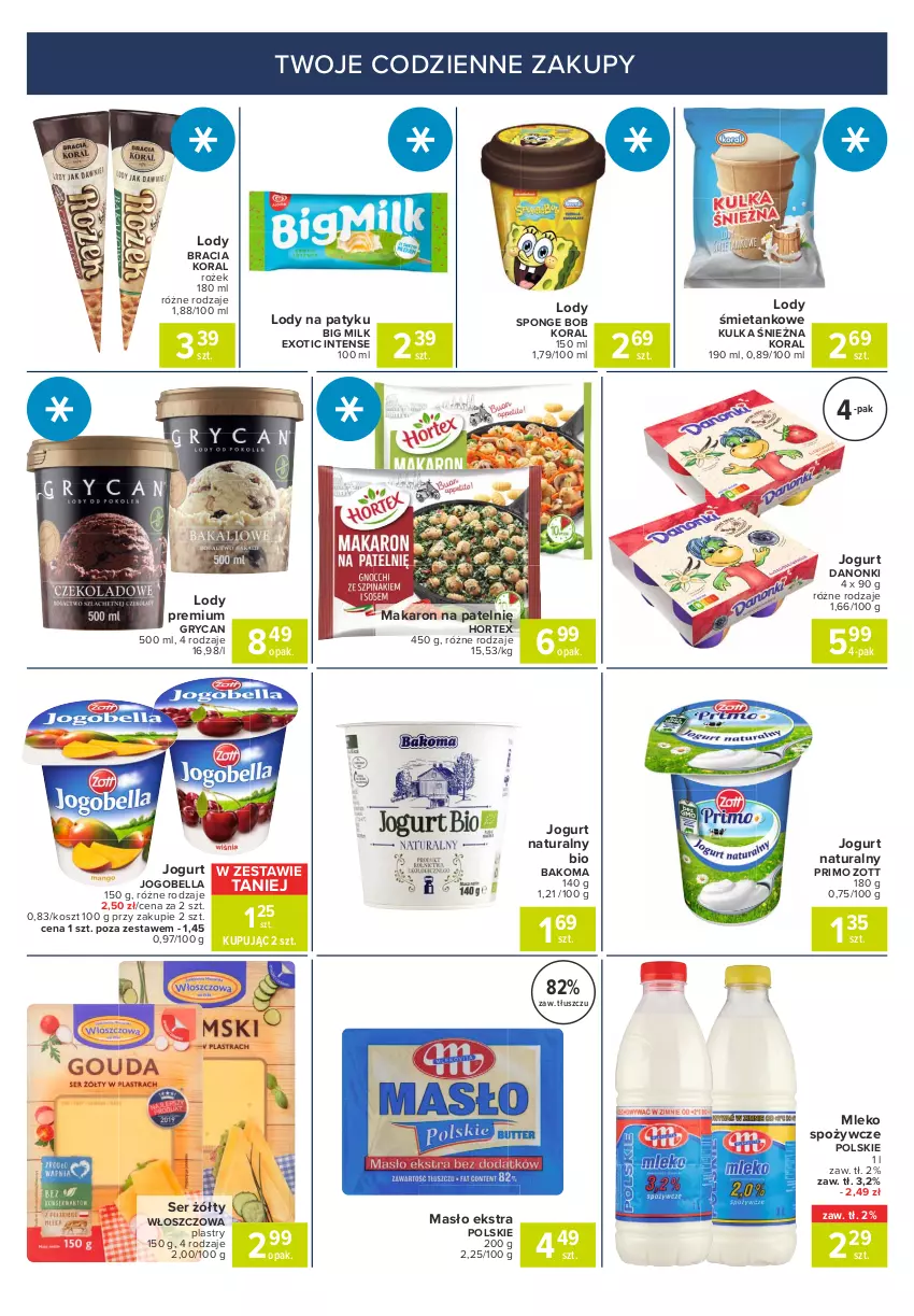 Gazetka promocyjna Carrefour - Gazetka Express - ważna 19.07 do 26.07.2021 - strona 2 - produkty: Bakoma, Bell, Bella, Big Milk, Danonki, Gry, Hortex, Jogobella, Jogurt, Jogurt naturalny, Kosz, Lody, Makaron, Masło, Mleko, Ser, Zott