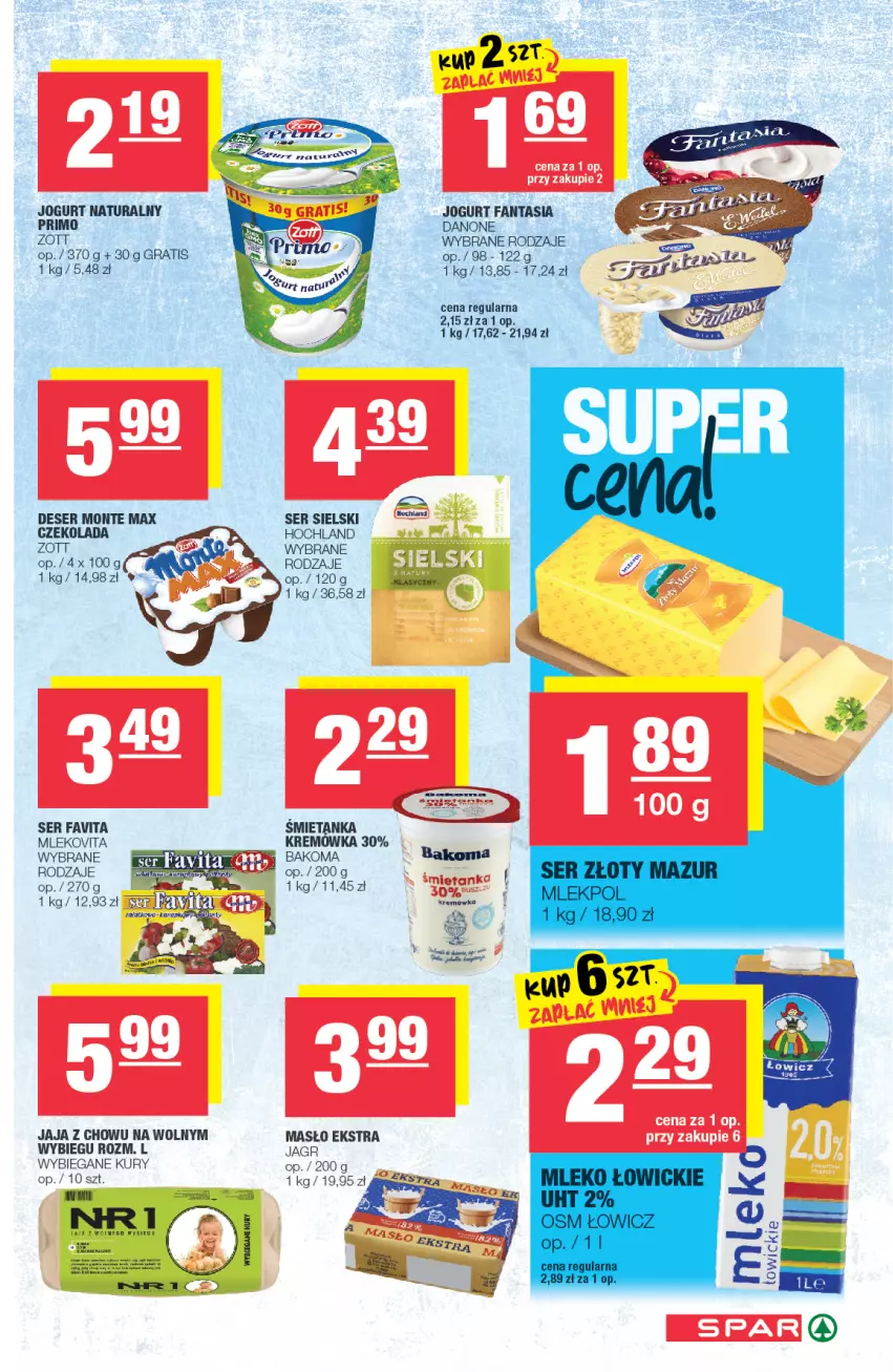 Gazetka promocyjna Spar - Spar - ważna 30.06 do 06.07.2021 - strona 3 - produkty: Bakoma, Czekolada, Danone, Deser, Fa, Fanta, Gra, Hochland, Jagr, Jaja, Jogurt, Jogurt naturalny, Masło, Mleko, Mlekovita, Monte, Ser, Zott