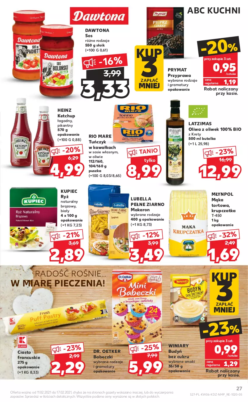 Gazetka promocyjna Kaufland - OFERTA TYGODNIA - ważna 11.02 do 17.02.2021 - strona 27 - produkty: Babeczki, Bell, Bella, Budyń, Ciasto francuskie, Dawtona, Dr. Oetker, Gra, Heinz, Kawa, Ketchup, Kret, Kupiec, Lubella, Mąka, Mąka tortowa, Makaron, Młynpol, Oliwa z oliwek, Piec, Prymat, Rama, Rio Mare, Ryż, Sos, Tuńczyk, Winiary