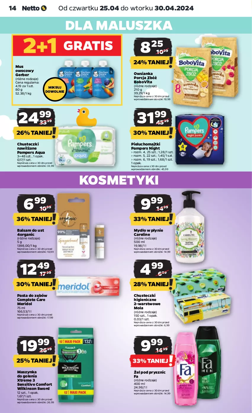 Gazetka promocyjna Netto - Artykuły spożywcze - ważna 25.04 do 30.04.2024 - strona 14 - produkty: Balsam do ust, BoboVita, Chusteczki, Fa, Gerber, Gra, Majtki, Maszynka, Maszynka do golenia, Mola, Mus, Mydło, Mydło w płynie, Owsianka, Pampers, Pasta do zębów, Pieluchomajtki, Por, Szynka, Wilkinson Sword