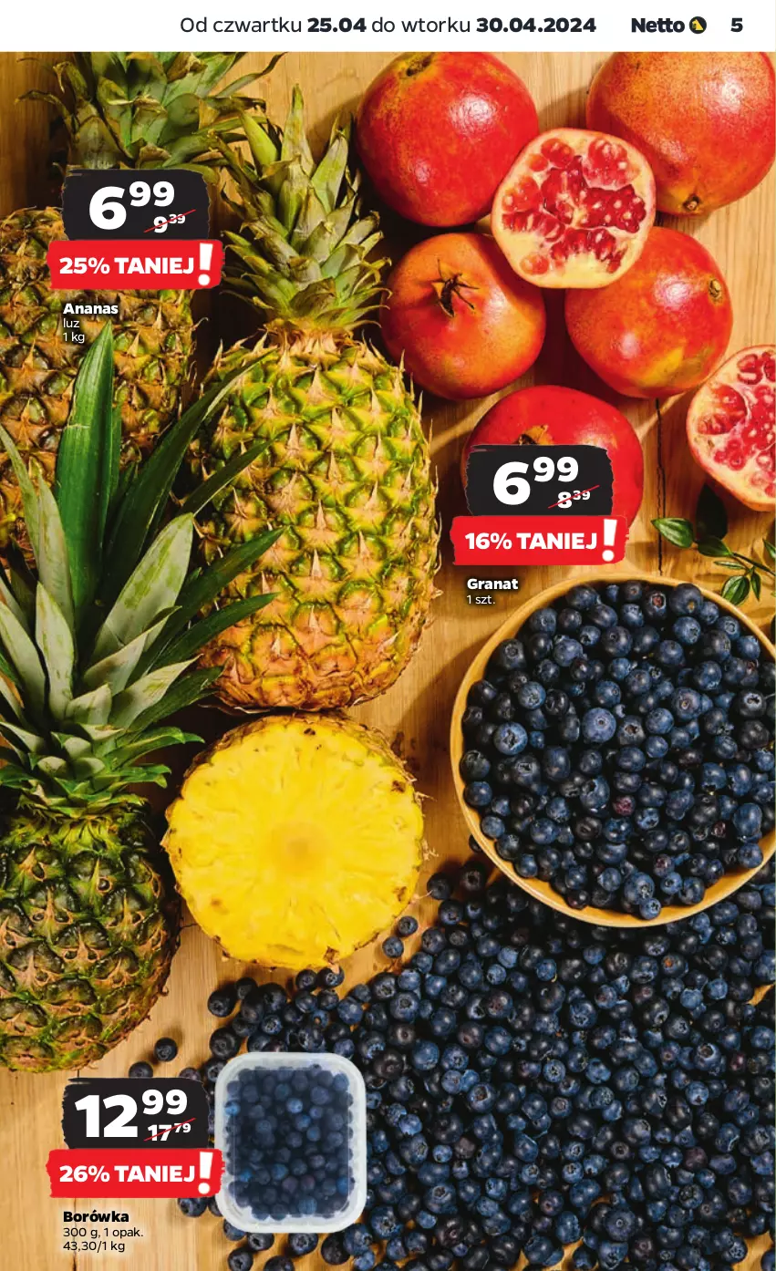 Gazetka promocyjna Netto - Artykuły spożywcze - ważna 25.04 do 30.04.2024 - strona 5 - produkty: Ananas, Borówka, Gra, Granat