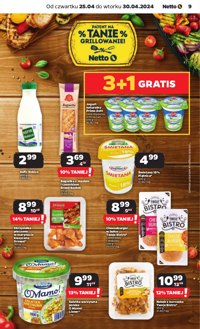 Gazetka promocyjna Netto - Artykuły spożywcze - ważna 25.04 do 30.04.2024 - strona 9 - produkty: Bagietka, BIC, Burger, Gra, Jogurt, Jogurt naturalny, Kebab, Kebab z kurczaka, Kefir, Kurczak, Lisner, Piątnica, Piec, Robico, Sałat, Sałatka, Sałatka warzywna, Skrzydełka pieczone, Zott