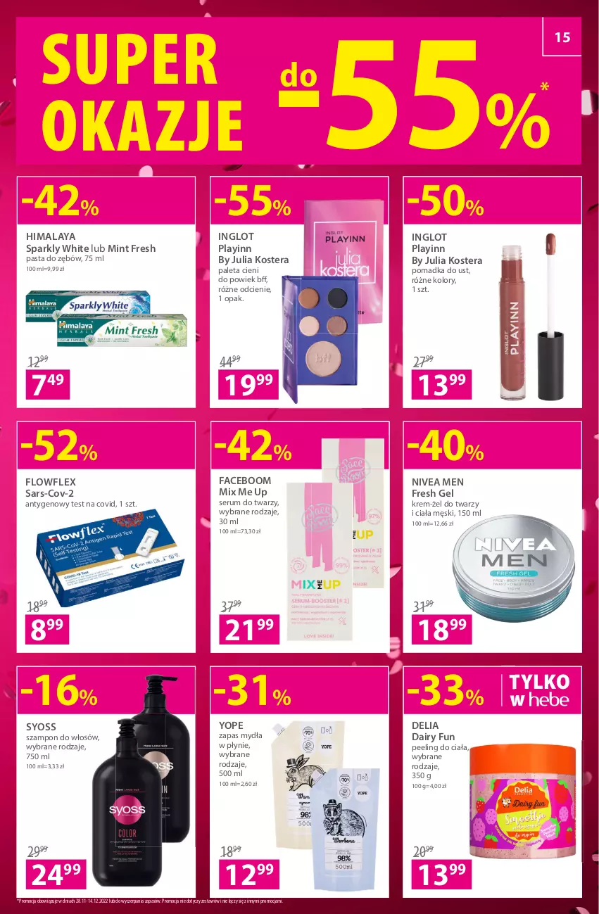 Gazetka promocyjna Hebe - Gazetka - ważna 28.11 do 14.12.2022 - strona 15 - produkty: Fa, Himalaya, Nivea, Nivea Men, Paleta, Pasta do zębów, Peeling, Rum, Ser, Serum, Serum do twarzy, Syoss, Szampon, Tera, Yope, Zapas mydła w płynie