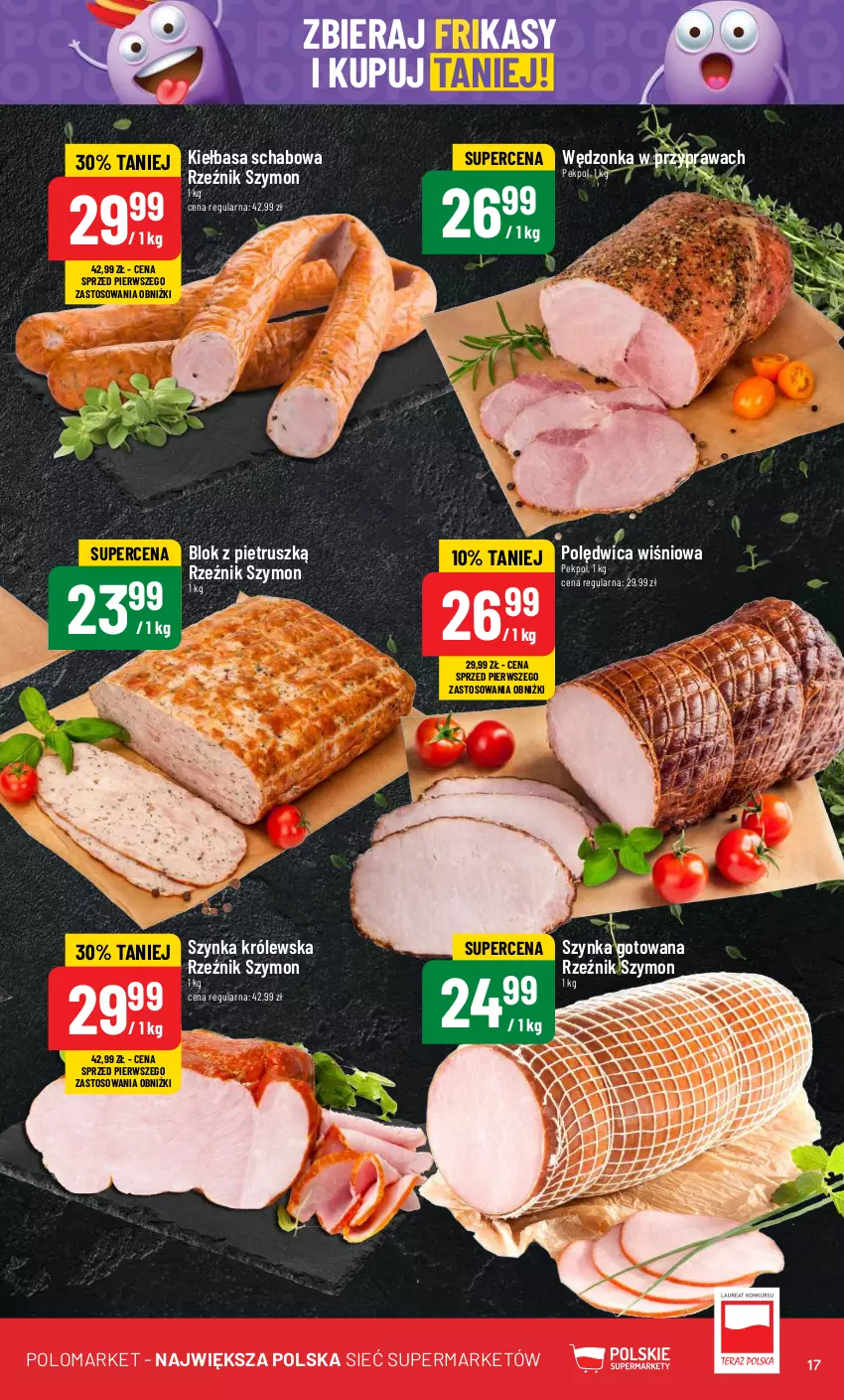 Gazetka promocyjna PoloMarket - Gazetka pomocyjna - ważna 08.05 do 14.05.2024 - strona 17 - produkty: Kiełbasa, Kiełbasa schabowa, Pekpol, Polędwica, Szynka, Szynka Królewska