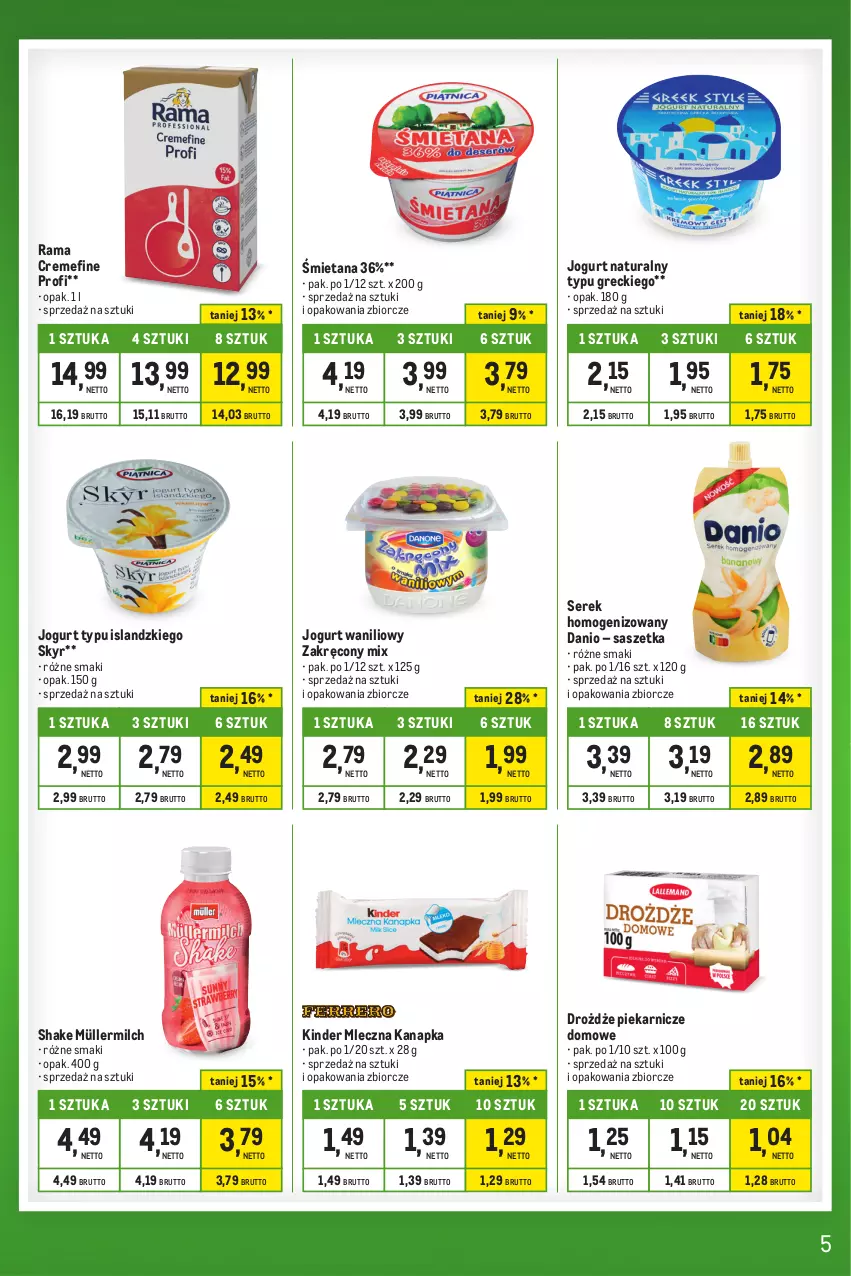 Gazetka promocyjna Makro - Kupujesz więcej płacisz mniej - oferta z alkoholem - ważna 01.10 do 31.10.2023 - strona 5 - produkty: Danio, Drożdże, Isla, Jogurt, Jogurt naturalny, Kinder, Mleczna kanapka, Müller, Müllermilch, Rama, Ser, Serek, Serek homogenizowany