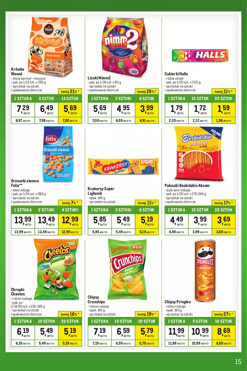 Gazetka promocyjna Makro - Kupujesz więcej płacisz mniej - ważna 28.11 do 24.12.2023 - strona 15 - produkty: Aksam, Beskidzki, Cheetos, Chipsy, Chrupki, Crunchips, Cukier, Cukierki, Felix, Halls, Krakersy, Lajkonik, Lizaki, Nimm2, Orzeszki, Orzeszki ziemne, Pringles, Wawel