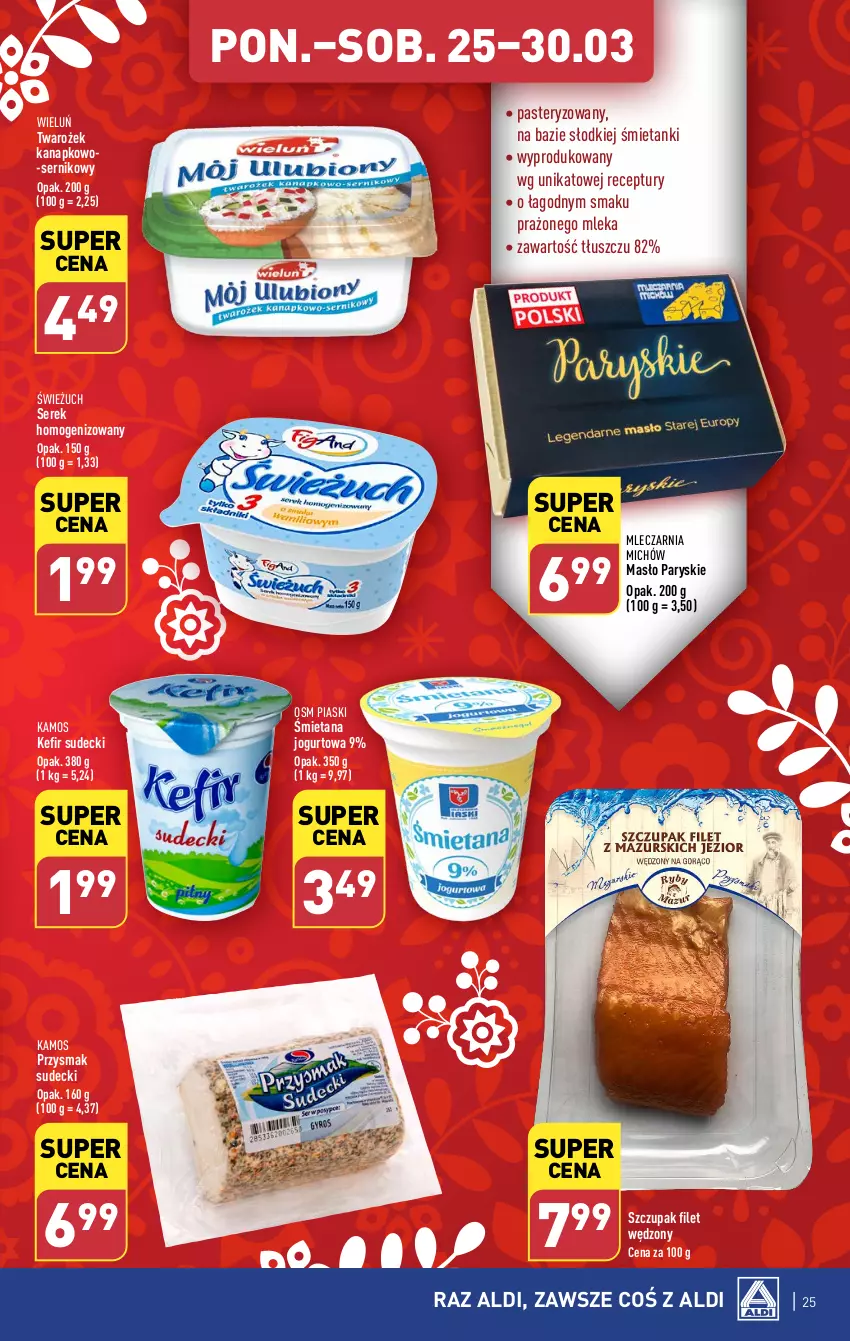 Gazetka promocyjna Aldi - Pełna oferta - ważna 25.03 do 30.03.2024 - strona 25 - produkty: Jogurt, KaMos, Kefir, Masło, Ser, Serek, Serek homogenizowany, Zupa