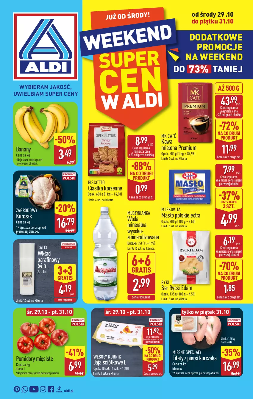Gazetka promocyjna Aldi - Oferta weekendowa - ważna 29.10 do 31.10.2025 - strona 1 - produkty: Banany, Ciastka, Edam, Gra, Jaja, Kawa, Kurczak, Masło, Mięsne specjały, Mleko, Mlekovita, Mus, Muszynianka, Pomidory, Rycki Edam, Ser, Sok, Woda, Woda mineralna