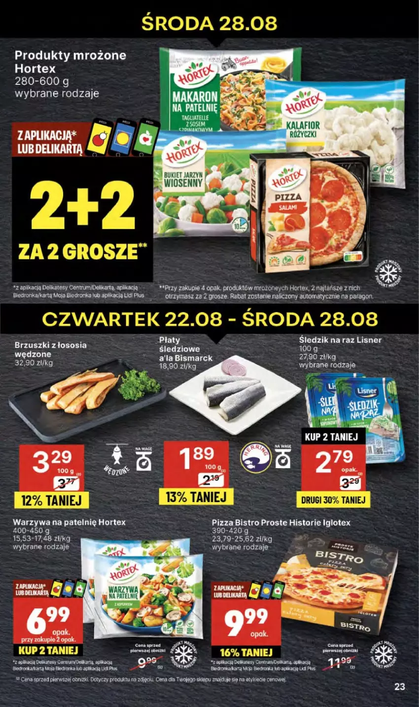 Gazetka promocyjna Delikatesy Centrum - NOWA GAZETKA Delikatesy Centrum od 22 sierpnia! 22-28.08.2024 - ważna 22.08 do 28.08.2024 - strona 23 - produkty: Brzuszki z łososia, Dron, Fa, Hortex, LG, Lisner, Pizza, Produkty mrożone, Rum, Sos, Warzywa