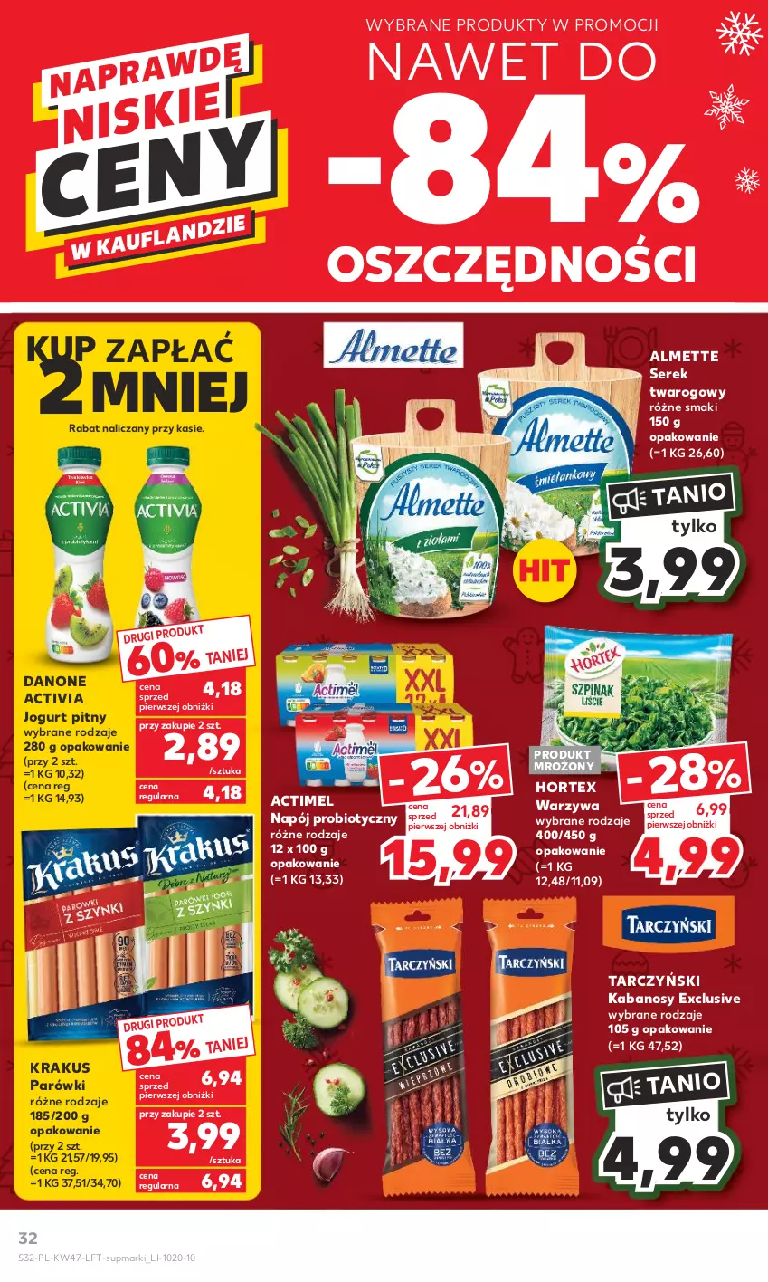 Gazetka promocyjna Kaufland - Gazetka tygodnia - ważna 23.11 do 29.11.2023 - strona 32 - produkty: Actimel, Activia, Almette, Danone, Hortex, Jogurt, Jogurt pitny, Kabanos, Krakus, Napój, Parówki, Ser, Serek, Serek twarogowy, Tarczyński, Warzywa