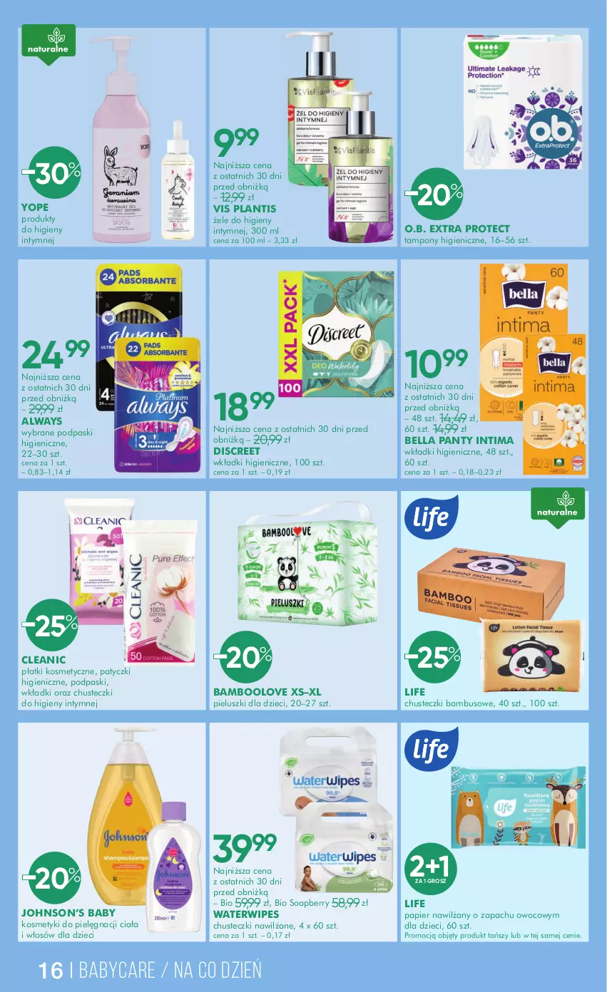 Gazetka promocyjna Super Pharm - Gazetka - ważna 02.10 do 17.10.2025 - strona 16 - produkty: Always, Bell, Bella, Chusteczki, Chusteczki do higieny, Cleanic, Discreet, Dzieci, Kosmetyki do pielęgnacji, O.B., Papier, Płatki kosmetyczne, Podpaski, Tampony, Wkładki, Yope