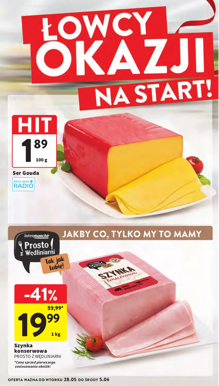 Gazetka promocyjna Intermarche - Gazetka Intermarche - ważna 28.05 do 05.06.2024 - strona 2 - produkty: Gouda, Ser, Szynka, Szynka konserwowa