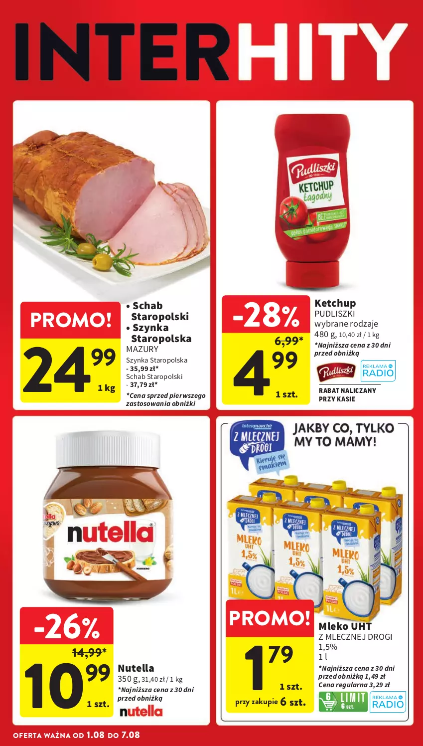 Gazetka promocyjna Intermarche - Gazetka Intermarche - ważna 01.08 do 07.08.2024 - strona 4 - produkty: Ketchup, Mleko, Nutella, Pudliszki, Szynka