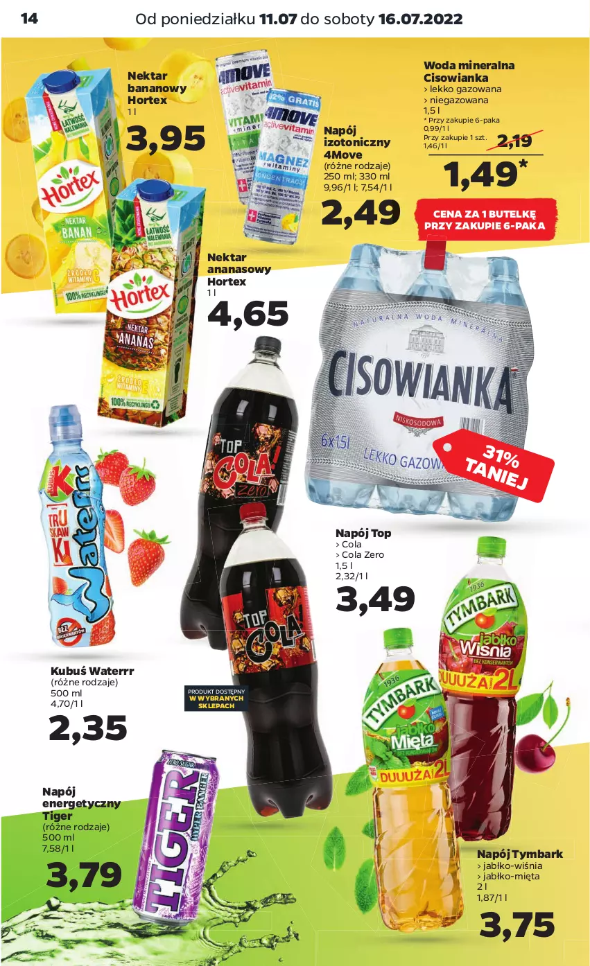 Gazetka promocyjna Netto - Artykuły spożywcze - ważna 11.07 do 16.07.2022 - strona 14 - produkty: Ananas, Cisowianka, Hortex, Kubuś, Kubuś Waterrr, Mięta, Napój, Napój energetyczny, Napój izotoniczny, Nektar, Nektar bananowy, Tiger, Top, Tymbark, Woda, Woda mineralna