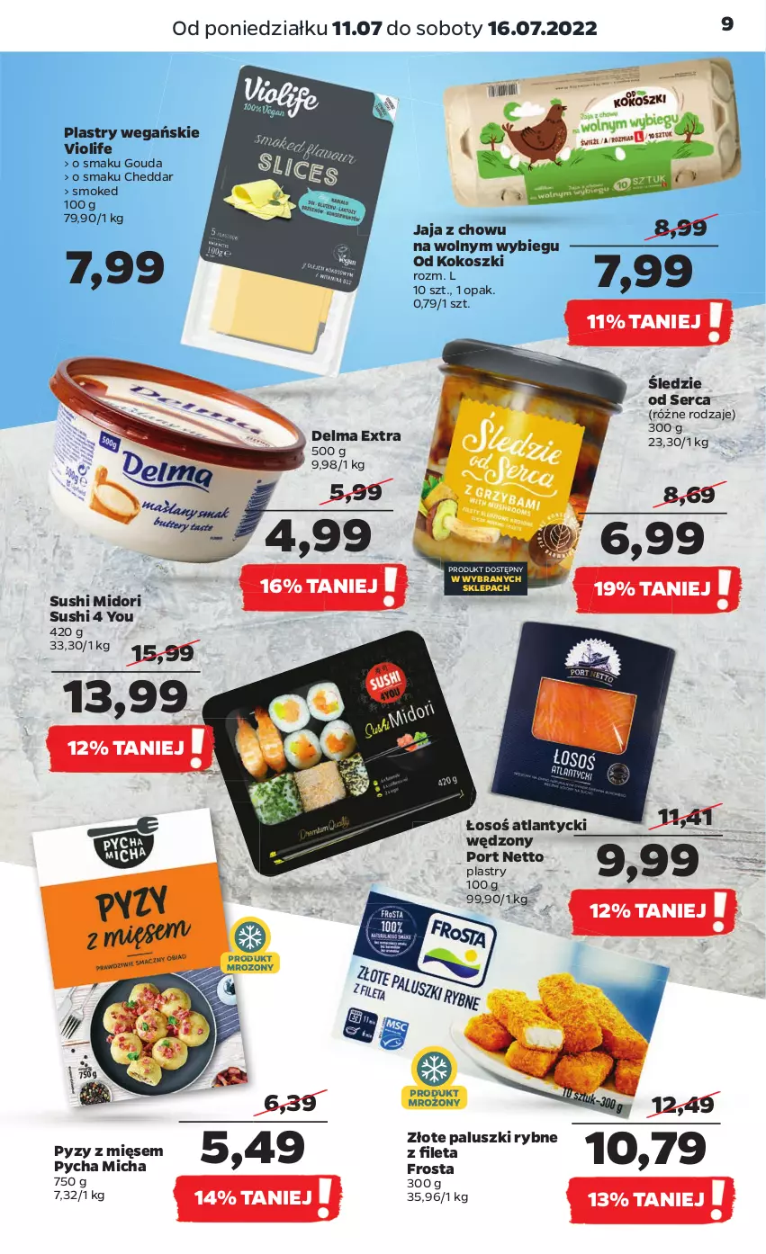 Gazetka promocyjna Netto - Artykuły spożywcze - ważna 11.07 do 16.07.2022 - strona 9 - produkty: Cheddar, Delma, Frosta, Gouda, Jaja, Kokos, Kosz, Paluszki rybne, Por, Ser, Sushi