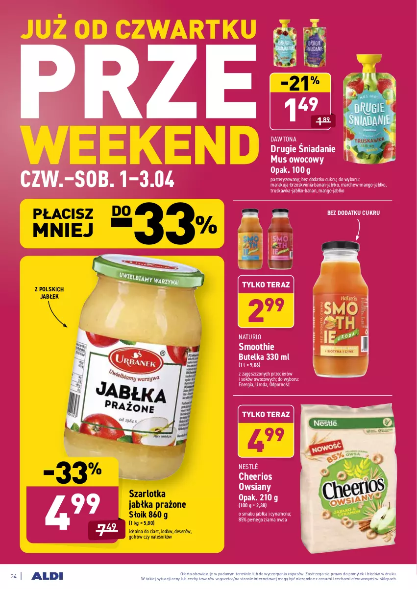 Gazetka promocyjna Aldi - ALE! CENA od Poniedziałku - ważna 29.03 do 03.04.2021 - strona 34 - produkty: Cheerios, Dawtona, Deser, Jabłka, Jabłka prażone, Mango, Mus, Nestlé, Por, Ser, Smoothie, Sok, Szarlotka, Tera