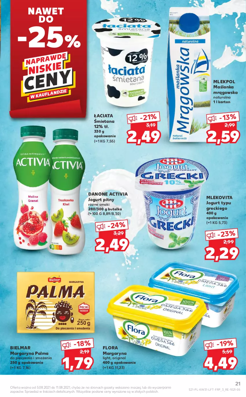 Gazetka promocyjna Kaufland - OFERTA TYGODNIA - ważna 05.08 do 11.08.2021 - strona 21 - produkty: Activia, Danone, Flora, Gin, Jogurt, Jogurt pitny, Margaryna, Maślanka, Mleko, Mlekovita, Palma, Piec