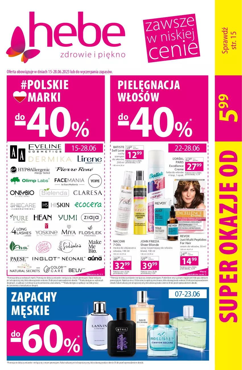 Gazetka promocyjna Hebe - Gazetka - ważna 15.06 do 28.06.2023 - strona 1 - produkty: Batiste, Fa, Farba do włosów, John frieda, Maska, Nacomi, Olej, Pielęgnacja włosów, Rum, Ser, Serum, Serum do włosów, Suchy szampon, Szampon