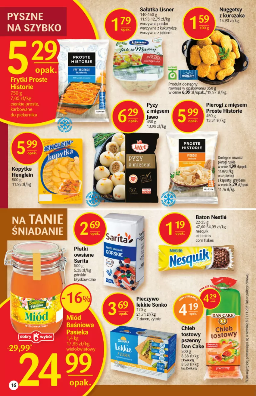 Gazetka promocyjna Delikatesy Centrum - Gazetka DC03 - ważna 20.01 do 26.01.2022 - strona 16 - produkty: Baton, Chleb, Cini Minis, Corn flakes, Dan Cake, Frytki, Kopytka, Kurczak, Lisner, Miód, Morliny, Nesquik, Piec, Pieczywo, Pierogi, Sałat, Sałatka, Sarita, Sonko