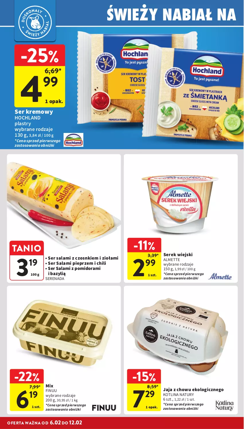 Gazetka promocyjna Intermarche - Gazetka Intermarche - ważna 06.02 do 12.02.2025 - strona 22 - produkty: Almette, Bazyl, Finuu, Hochland, Jaja, Kotlin, Pieprz, Salami, Ser, Ser salami, Serek, Serek wiejski