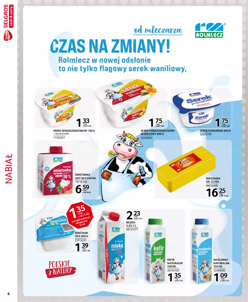 Gazetka promocyjna Selgros - Extra Oferta - ważna 01.05 do 31.05.2021 - strona 8 - produkty: Gouda, Kefir, Kefir naturalny, Maślanka, Mleko, Ser, Serek, Serek homogenizowany