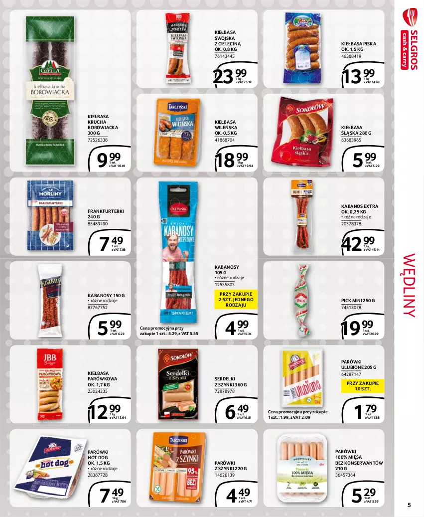 Gazetka promocyjna Selgros - Extra Oferta - ważna 01.07 do 31.07.2021 - strona 5 - produkty: Frankfurterki, Hot dog, Kabanos, Kiełbasa, Kiełbasa krucha, Kiełbasa śląska, Parówki, Parówki hot dog, Parówki z szynki, Ser, Serdelki