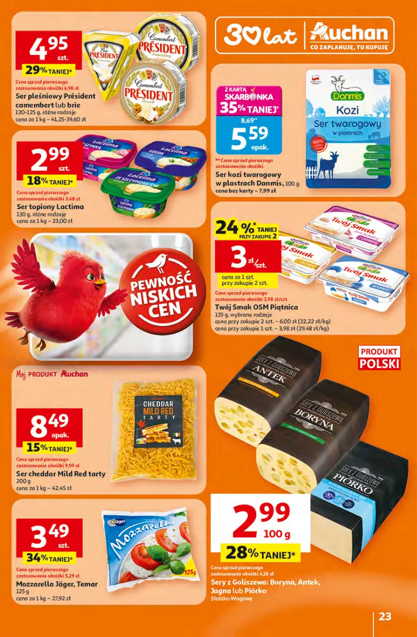 Gazetka promocyjna Auchan - Gazetka 30 Lat Hipermarket Auchan - ważna 16.04 do 22.04.2026 - strona 23 - produkty: Brie, Camembert, Cheddar, Mozzarella, Piątnica, Ser, Ser kozi, Ser topiony, Top, Twój Smak