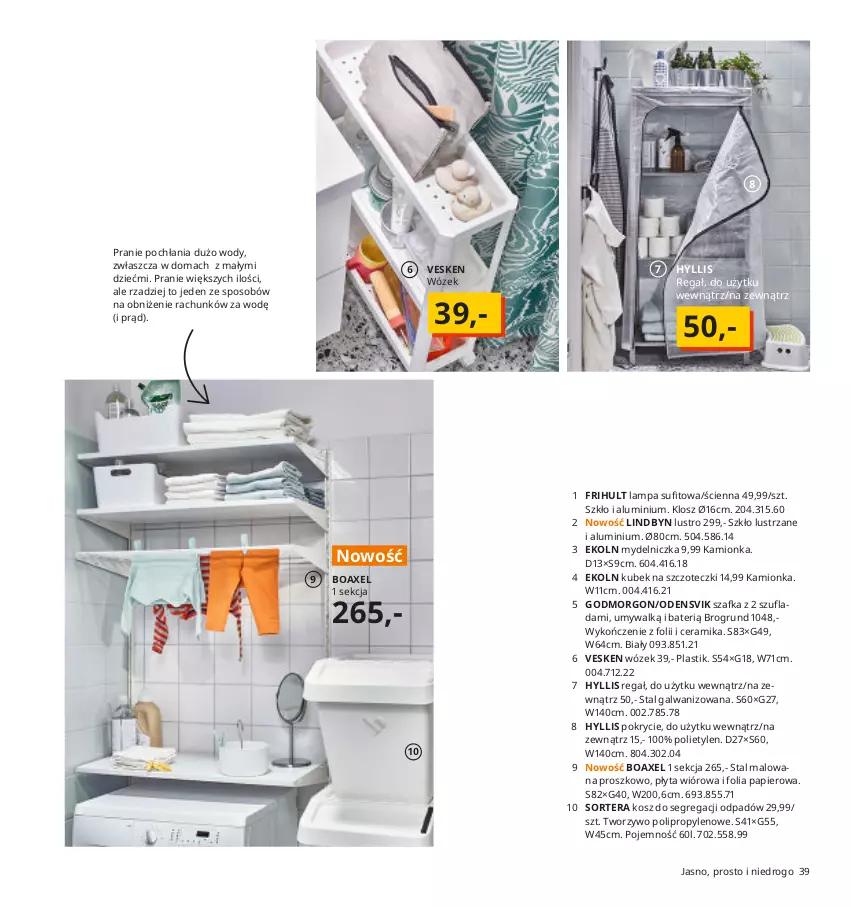 Gazetka promocyjna Ikea - Ikea 2021 - ważna 01.01 do 31.12.2021 - strona 39 - produkty: Kosz, Kubek, Lampa, Lampa sufitowa, Lustro, Mydelniczka, Papier, Płyta, Płyta wiórowa, Regał, Szafka, Tera, Wózek