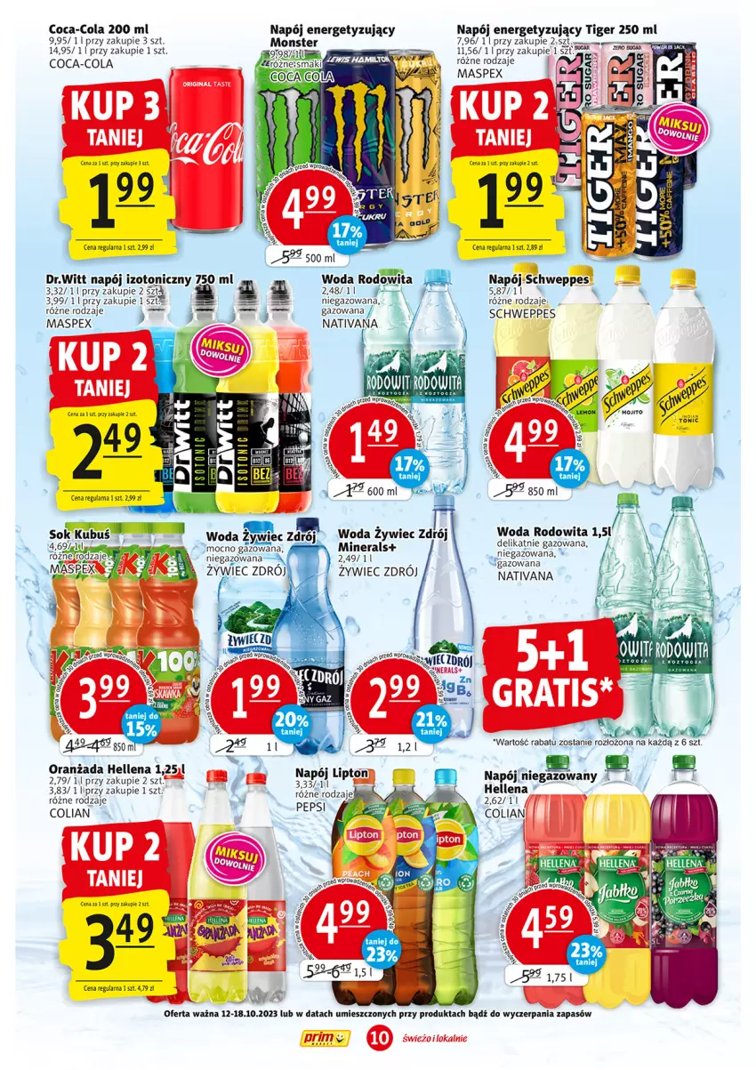 Gazetka promocyjna Prim Market - ważna 12.10 do 18.10.2023 - strona 10 - produkty: Coca-Cola, Hellena, Kubuś, Lipton, Napój, Napój izotoniczny, Oranżada, Pepsi, Schweppes, Sok, Tiger, Woda