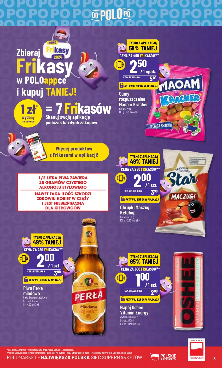 Gazetka promocyjna PoloMarket - Gazetka pomocyjna - ważna 10.01 do 16.01.2024 - strona 13 - produkty: Chrupki, Haribo, Ketchup, Napój, Olma, Oshee, Perła, Piwo