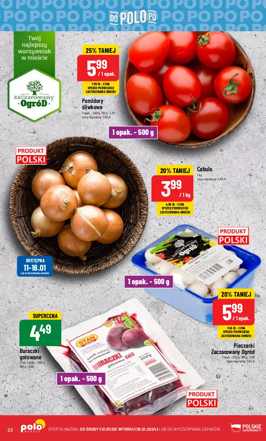 Gazetka promocyjna PoloMarket - Gazetka pomocyjna - ważna 10.01 do 16.01.2024 - strona 22 - produkty: Buraczki, Cebula, Ogród, Piec, Pomidory