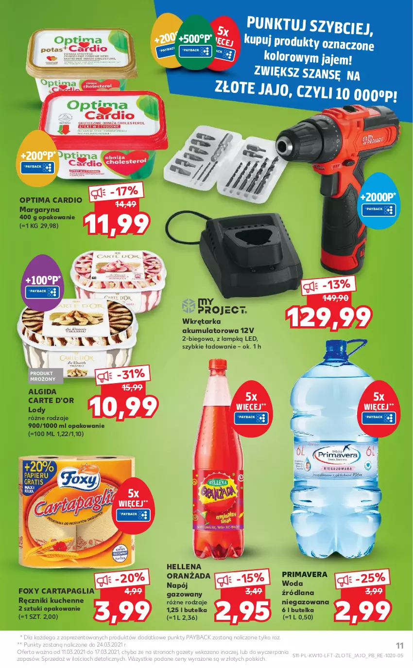 Gazetka promocyjna Kaufland - OFERTA TYGODNIA - ważna 11.03 do 17.03.2021 - strona 11 - produkty: Akumulator, Algida, Carte d'Or, Foxy, Hellena, LANA, LG, Lody, Margaryna, Napój, Napój gazowany, Optima, Optima Cardio, Oranżada, Prima, Primavera, Ręcznik, Tarka, Wkręt, Wkrętarka, Woda