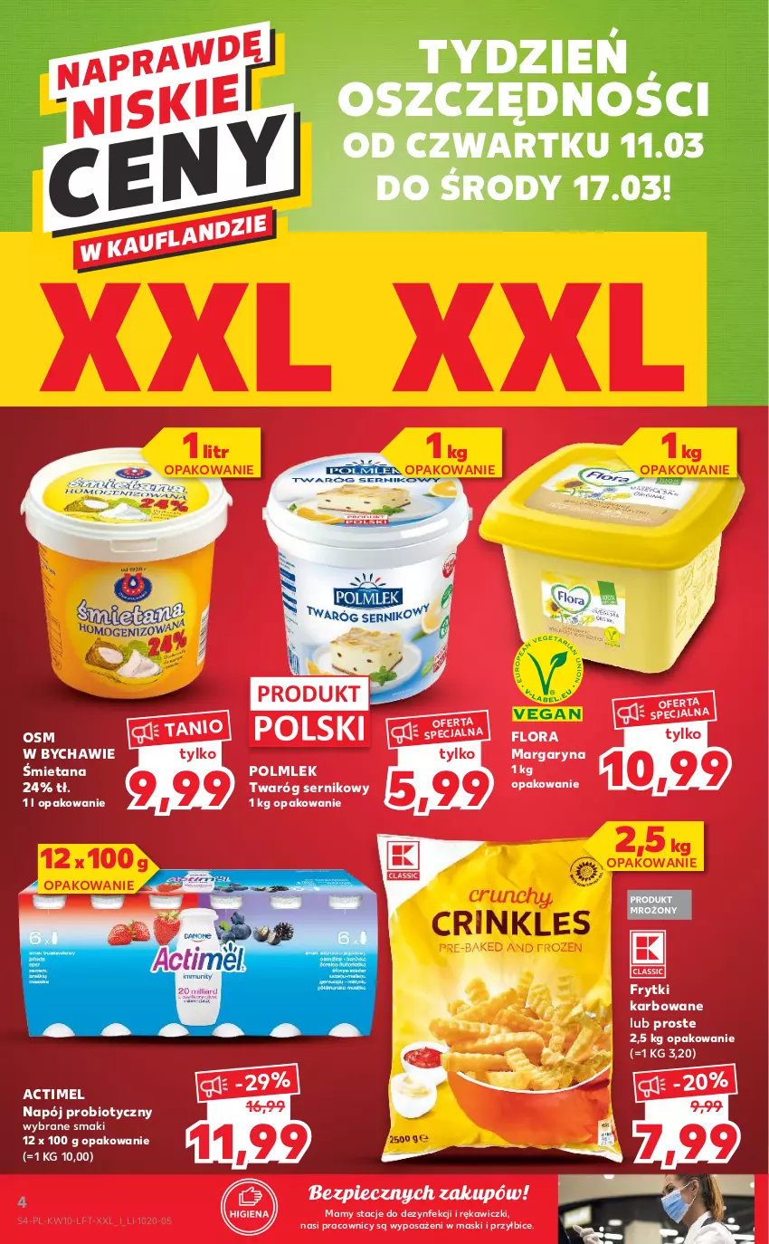 Gazetka promocyjna Kaufland - OFERTA TYGODNIA - ważna 11.03 do 17.03.2021 - strona 4 - produkty: Actimel, BIC, Flora, Frytki, Margaryna, Napój, Piec, POLMLEK, Ser, Twaróg