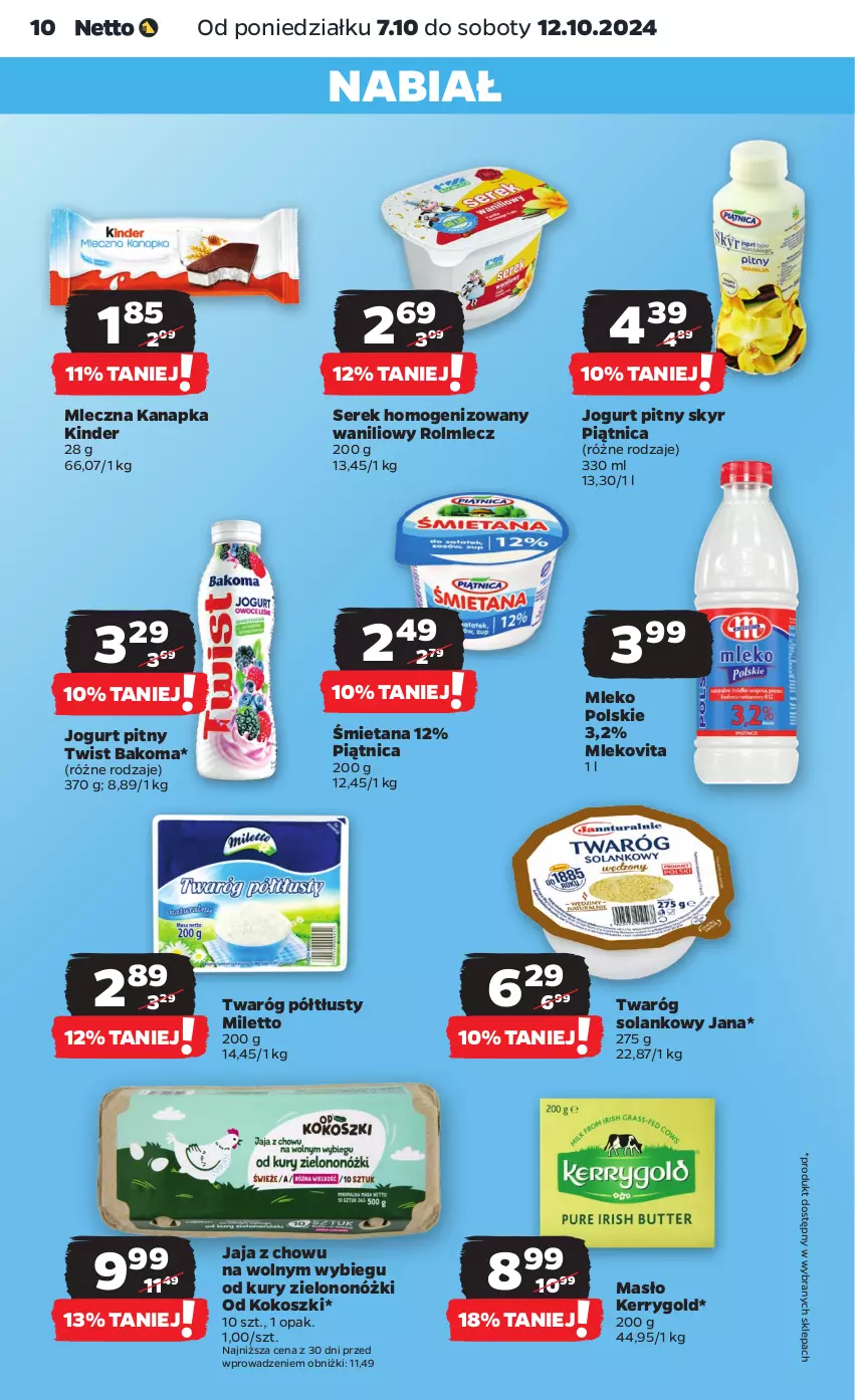 Gazetka promocyjna Netto - Artykuły spożywcze - ważna 07.10 do 12.10.2024 - strona 10 - produkty: Bakoma, Jaja, Jogurt, Jogurt pitny, Kinder, Kokos, Kosz, Masło, Mleczna kanapka, Mleko, Mlekovita, Piątnica, Rolmlecz, Ser, Serek, Serek homogenizowany, Solan, Twaróg, Twaróg półtłusty