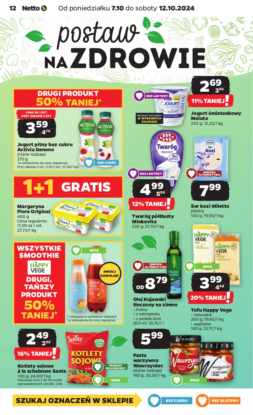 Gazetka promocyjna Netto - Artykuły spożywcze - ważna 07.10 do 12.10.2024 - strona 12 - produkty: Activia, Danone, Flora, Gin, Gra, Jogurt, Jogurt pitny, Kotlet, Kujawski, Margaryna, Mleko, Mlekovita, Olej, Ostropes, Pasta warzywna, Sante, Ser, Ser kozi, Smoothie, Stek, Tofu, Twaróg, Twaróg półtłusty