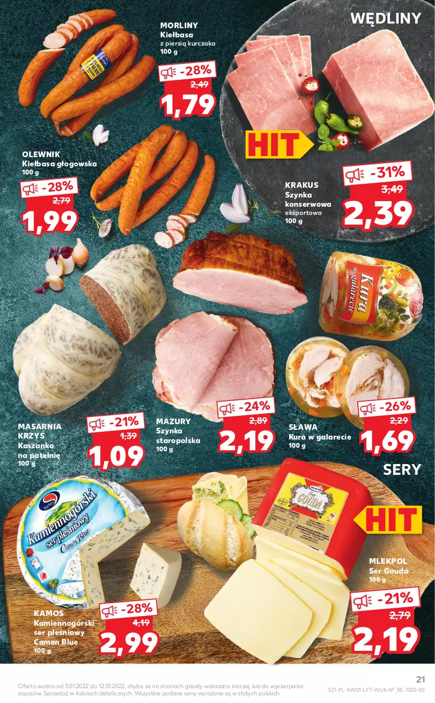 Gazetka promocyjna Kaufland - OFERTA TYGODNIA - ważna 05.01 do 12.01.2022 - strona 21 - produkty: Gala, Gouda, KaMos, Kasza, Kaszanka, Kiełbasa, Kiełbasa głogowska, Krakus, Kurczak, Morliny, Olewnik, Por, Ser, Ser pleśniowy, Sport, Szynka, Szynka konserwowa