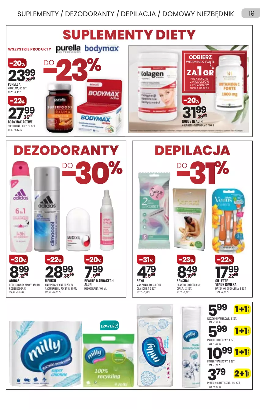 Gazetka promocyjna Drogerie Natura - Gazetka Drogerie Natura - ważna 26.08 do 08.09.2021 - strona 19 - produkty: Adidas, Antyperspirant, Body, Bodymax, Dezodorant, Gillette, Gillette Venus, Kolagen, Kurkuma, Maszynka, Maszynka do golenia, Papier, Papier toaletowy, Plastry do depilacji, Płatki kosmetyczne, Pur, Ręcznik, Ręczniki papierowe, Sensual, Suplement diety, Szynka, Venus