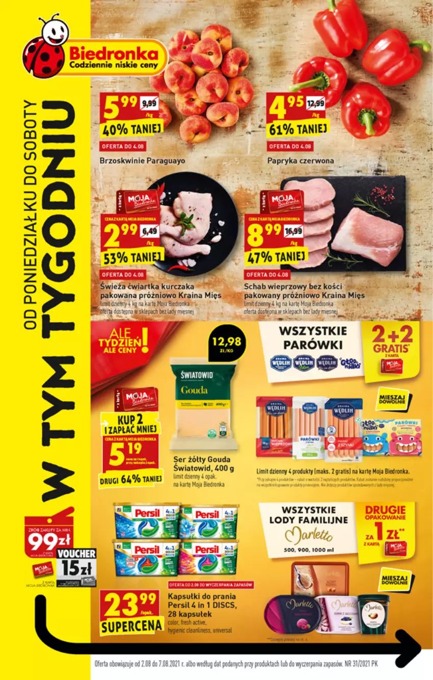 Gazetka promocyjna Biedronka - W tym tygodniu  PK - ważna 02.08 do 07.08.2021 - strona 1 - produkty: Brzoskwinie, Dron, Fa, Gouda, Gra, Kapsułki do prania, Kurczak, Lody, Papryka, Papryka czerwona, Parówki, Persil, Schab wieprzowy, Ser