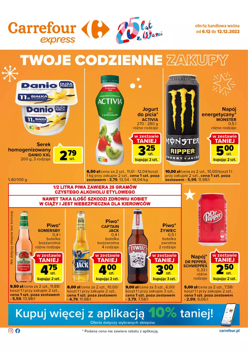 Gazetka promocyjna Carrefour - Gazetka Express - ważna 06.12 do 12.12.2022 - strona 1 - produkty: Activia, Captain Jack, Danio, Gin, Gosh, Jogurt, Kosz, Napój, Napój energetyczny, Piwo, Schweppes, Ser, Serek, Serek homogenizowany, Somersby