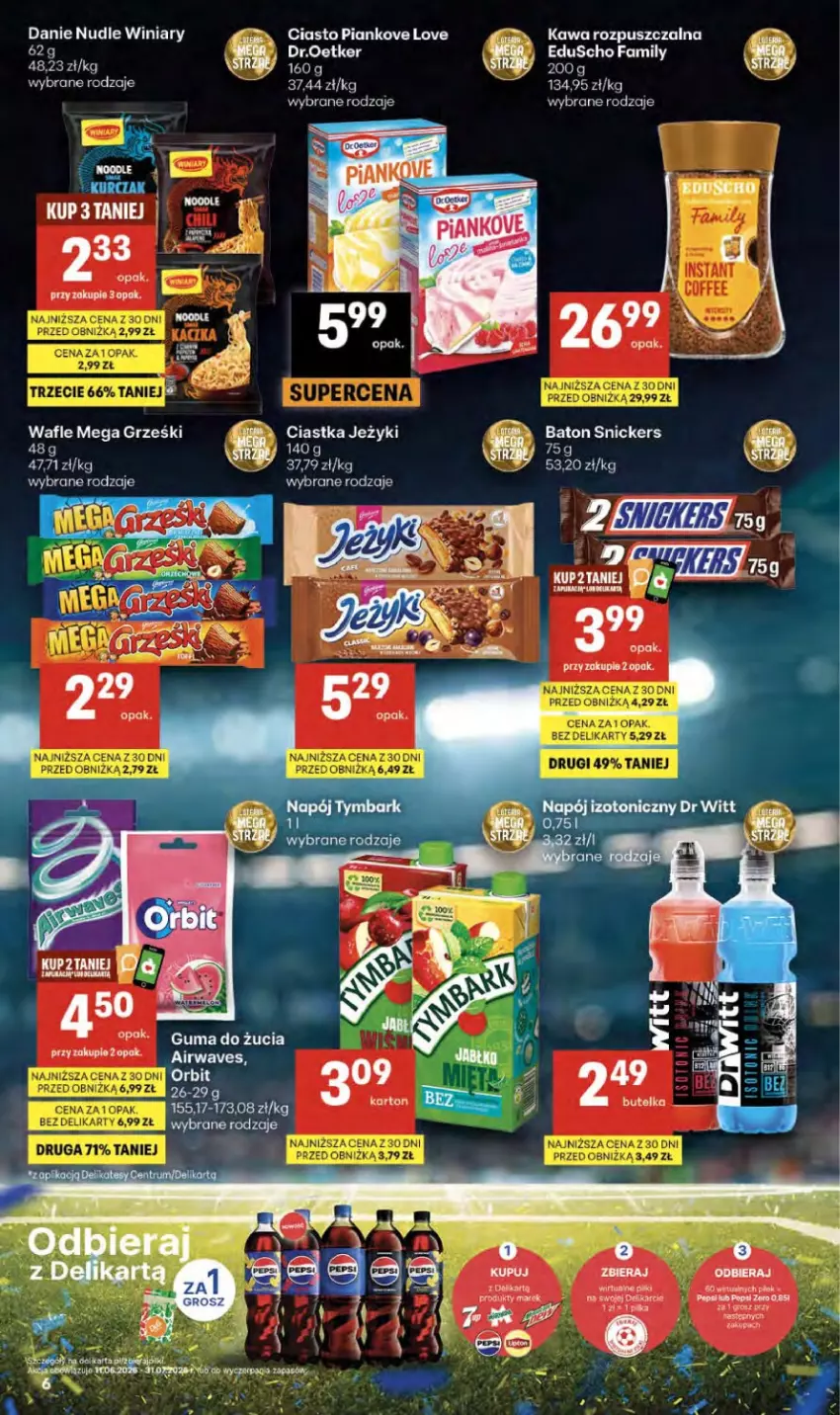 Gazetka promocyjna Delikatesy Centrum - Franczyza DC29 Czwartek - ważna 16.07 do 22.07.2026 - strona 6 - produkty: Baton, EPEE, Fa, Grześki, Guma do żucia, Kawa, Kawa rozpuszczalna, Orbit, Snickers, Wafle, Winiary