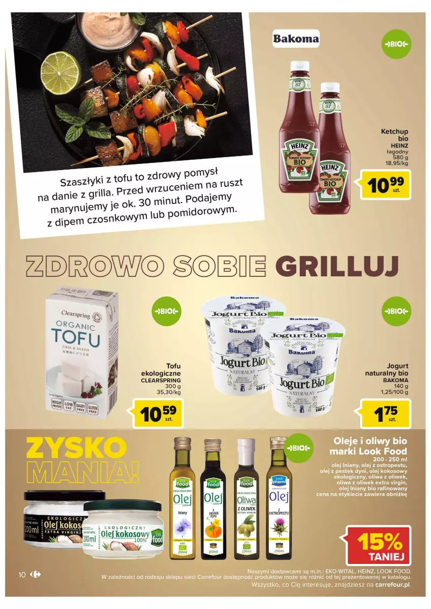 Gazetka promocyjna Carrefour - Gazetka Grillowe klasyki gatunku - ważna 07.06 do 18.06.2022 - strona 10 - produkty: Bakoma, Grill, Heinz, Jogurt, Ketchup, Kokos, Olej, Olej iniany, Olej kokosowy, Tofu