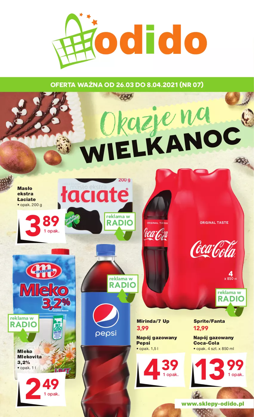 Gazetka promocyjna Odido - Okazje na WIELKANOC - ważna 26.03 do 08.04.2021 - strona 1 - produkty: Coca-Cola, Fa, Fanta, Masło, Mirinda, Mleko, Mlekovita, Napój, Napój gazowany, Pepsi, Sprite