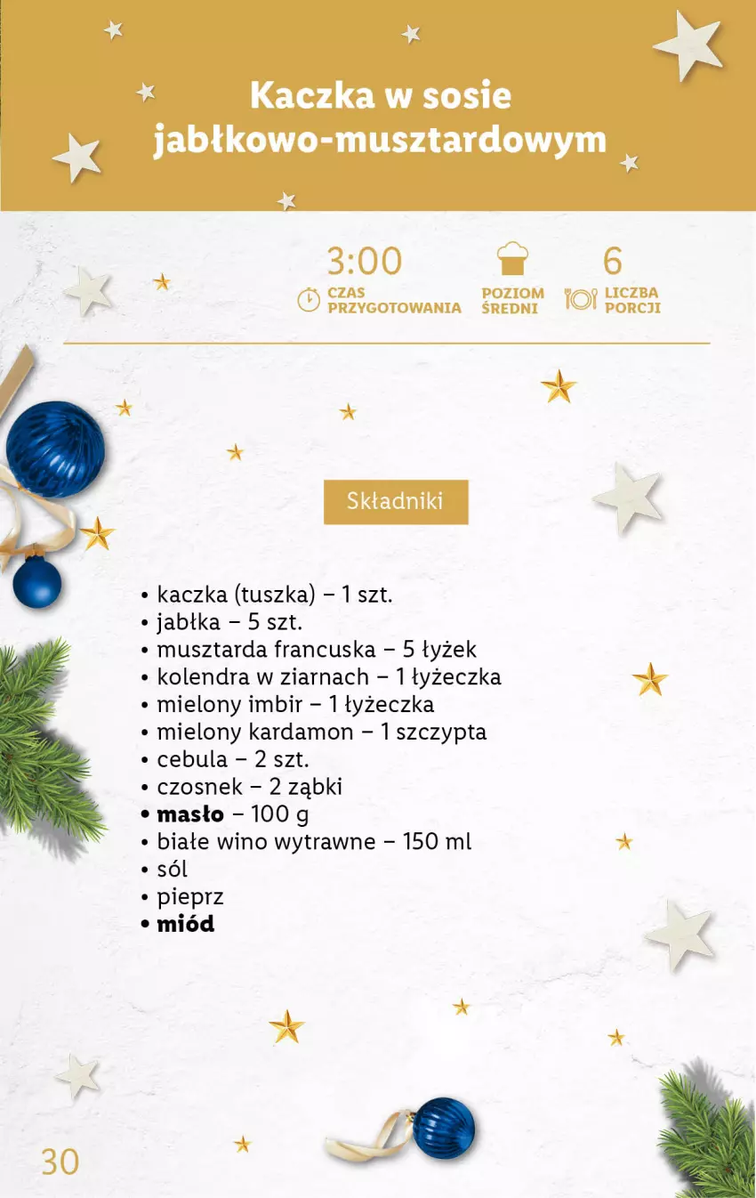 Gazetka promocyjna Lidl - KATALOG DELUXE DIY - ważna 28.11 do 25.12.2022 - strona 30 - produkty: Cebula, Czosnek, Imbir, Jabłka, Kaczka, Kolendra, Masło, Miód, Mus, Musztarda, Pieprz, Por, Sól, Sos, Tusz, Wino