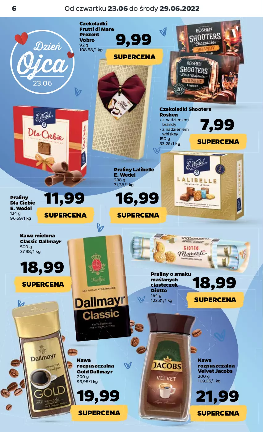 Gazetka promocyjna Netto - Gazetka spożywcza 23.06-29.06 - ważna 23.06 do 29.06.2022 - strona 6 - produkty: Bell, Brandy, Dallmayr, E. Wedel, Jacobs, Kawa, Kawa mielona, Kawa rozpuszczalna, Praliny, Velvet, Whiskey