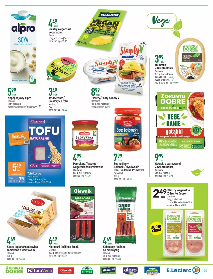 Gazetka promocyjna E Leclerc - ważna 19.10 do 06.11.2021 - strona 5 - produkty: Alpro, Danone, Grunt, Hochland, Hummus, Kabanos, Kasza, Kasza jaglana, Kokos, LANA, Mus, Napój, Olewnik, Papryka, Paprykarz, Pasztet, Prima, Primavika, Sok, Sokołów, Sos, Szpinak, Tofu, Warzywa, Z gruntu dobre