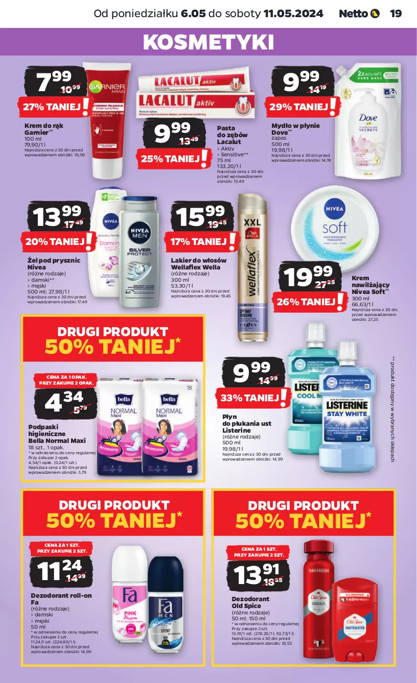 Gazetka promocyjna Netto - Artykuły spożywcze - ważna 06.05 do 11.05.2024 - strona 19 - produkty: Bell, Bella, Dezodorant, Dove, Fa, Garnier, Krem do rąk, Krem nawilżający, Lacalut, Lakier, Lakier do włosów, Listerine, Mydło, Mydło w płynie, Nivea, Old Spice, Pasta do zębów, Płyn do płukania, Podpaski, Wella, Wellaflex