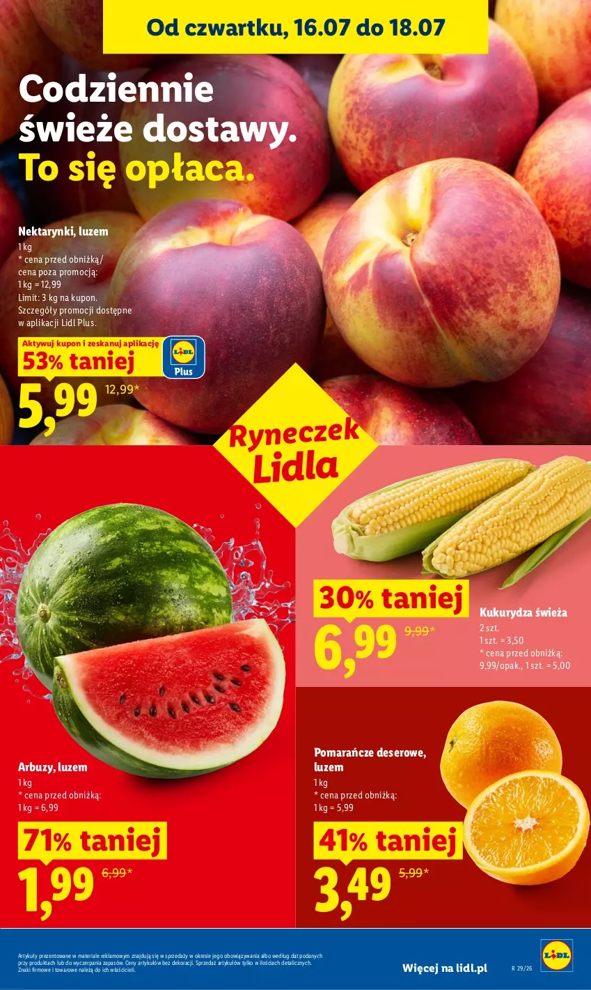 Gazetka promocyjna Lidl - Gazetka ważna od 16.07 do 18.07 - ważna 16.07 do 18.07.2026 - strona 47 - produkty: Arbuz, Deser, Kukurydza, Nektar, Pomarańcze, Ser
