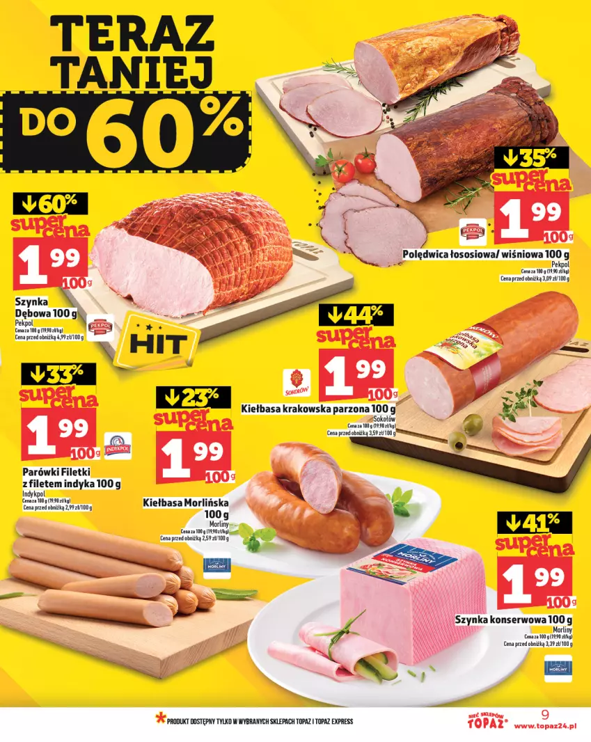 Gazetka promocyjna Topaz - Gazetka - ważna 06.03 do 12.03.2025 - strona 9 - produkty: Kiełbasa, Kiełbasa krakowska, Morliny, Parówki, Pekpol, Polędwica, Ser, Sok, Sokołów, Sos, Szynka, Szynka konserwowa, Tera, Top