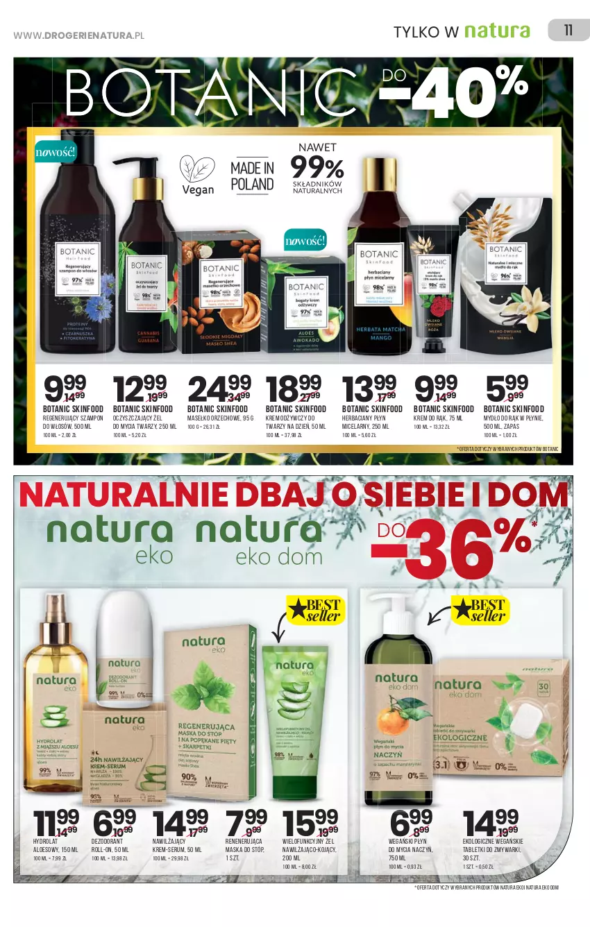 Gazetka promocyjna Drogerie Natura - Gazetka Drogerie Natura - ważna 30.12.2021 do 12.01.2022 - strona 11 - produkty: Dezodorant, Do mycia naczyń, Hydrolat, Krem do rąk, Krem odżywczy, Maska, Maska do stóp, Mydło, Płyn do mycia, Płyn do mycia naczyń, Płyn micelarny, Rum, Ser, Serum, SKINFOOD, Szampon, Tablet, Tabletki do zmywarki, Zmywarki